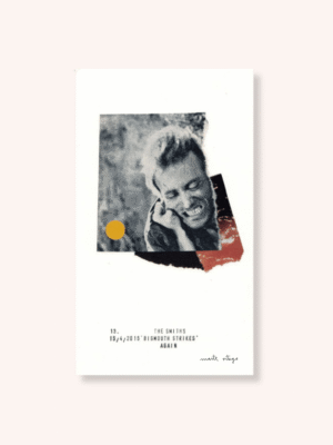 _Sin Título_-_Bigmouth strikes again_, The Smiths-Collage-Maite Ortega
